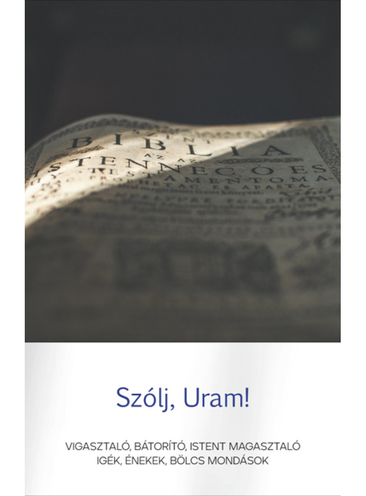 SZÓLJ, URAM! SZÓLJ, URAM!