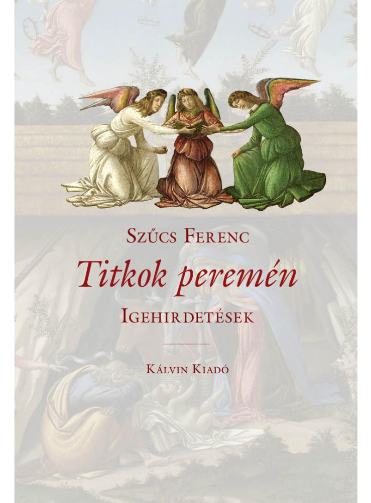 TITKOK PEREMÉN - IGEHIRDETÉSEK TITKOK PEREMÉN - IGEHIRDETÉSEK