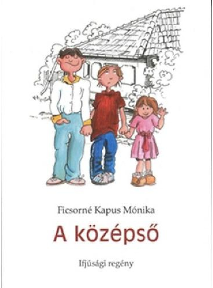 A KÖZÉPSŐ A KÖZÉPSŐ