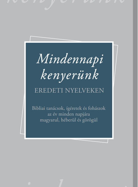 MINDENNAPI KENYERÜNK  EREDETI NYELVEKEN