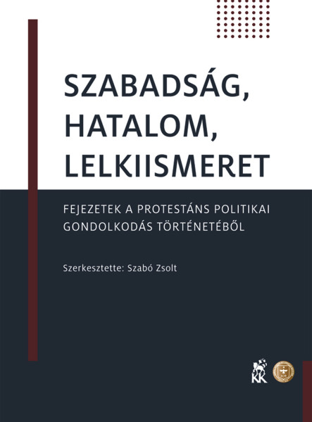 SZABADSÁG, HATALOM, LELKIISMERET