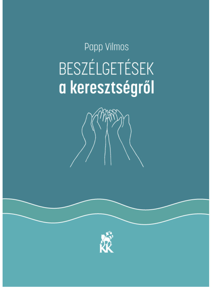 BESZÉLGETÉSEK A KERESZTSÉGRŐL
