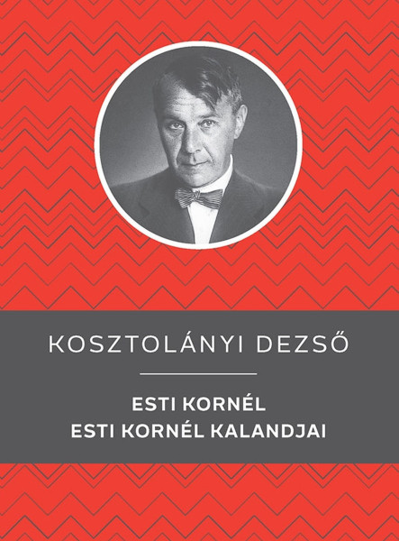 ESTI KORNÉL / ESTI KORNÉL KALANDJAI