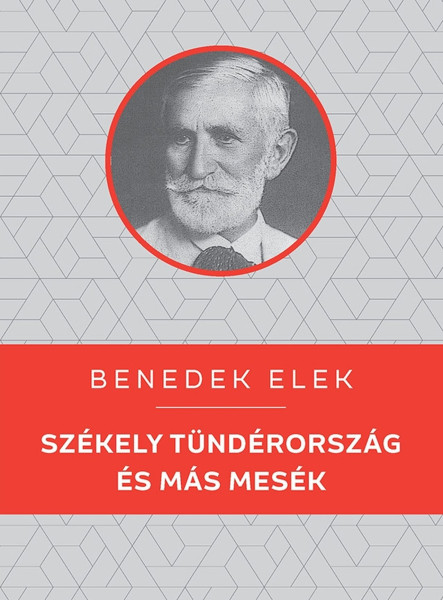SZÉKELY TÜNDÉRORSZÁG ÉS MÁS MESÉK