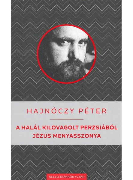A HALÁL KILOVAGOLT PERZSIÁBÓL / JÉZUS MENYASSZONYA A HALÁL KILOVAGOLT PERZSIÁBÓL / JÉZUS MENYASSZONYA