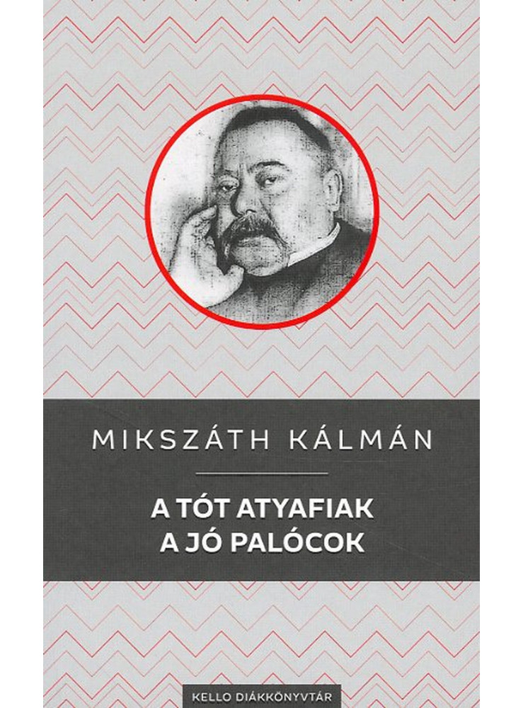 A TÓT ATYAFIAK / A JÓ PALÓCOK A TÓT ATYAFIAK / A JÓ PALÓCOK