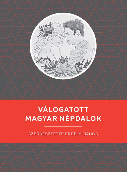 VÁLOGATOTT MAGYAR NÉPDALOK - KELLO DIÁKKÖNYVTÁR