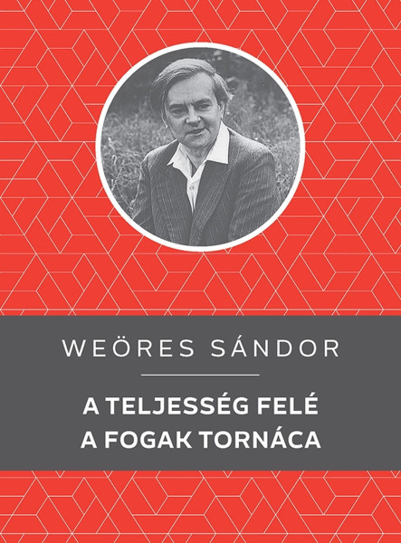 A TELJESSÉG FELÉ / A FOGAK TORNÁCA
