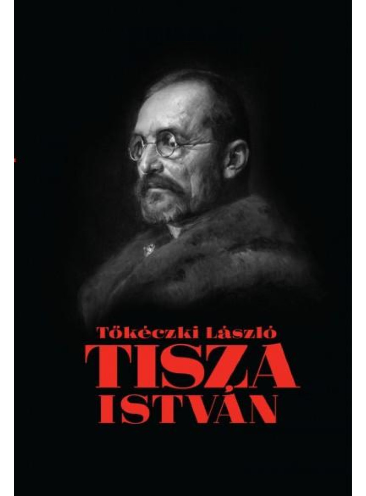 TISZA ISTVÁN ESZMEI, POLITIKAI ARCA TISZA ISTVÁN ESZMEI, POLITIKAI ARCA