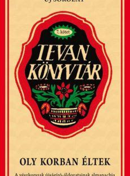 OLY KORBAN ÉLTEK - TEVAN KÖNYVTÁR 7.