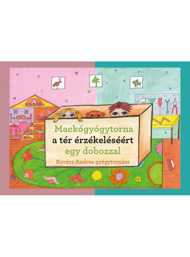 MACKÓGYÓGYTORNA A TÉRÉRZÉKELÉSÉÉRT EGY DOBOZZAL
