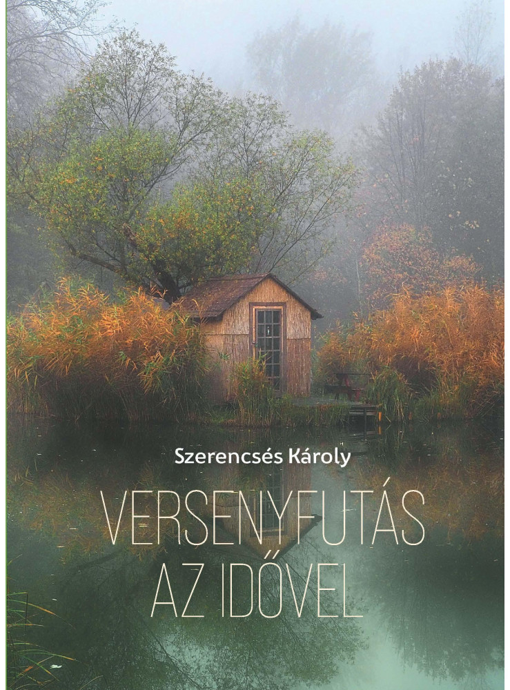 VERSENYFUTÁS AZ IDŐVEL VERSENYFUTÁS AZ IDŐVEL