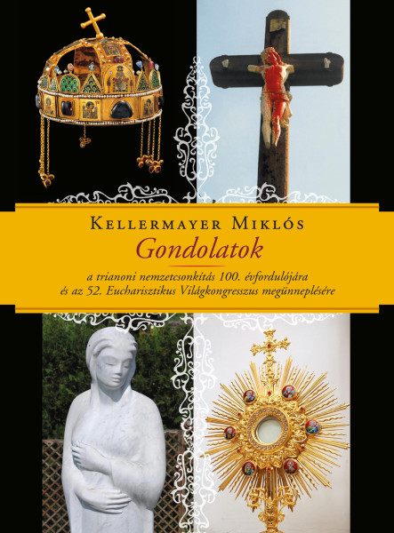 GONDOLATOK - A TRIANONI NEMZETCSONKÍTÁS 100. ÉVFORDULÓJÁRA