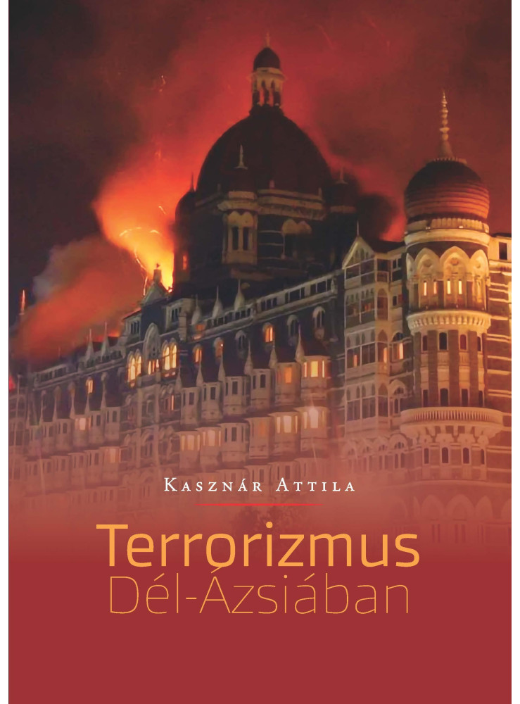 TERRORIZMUS DÉL-ÁZSIÁBAN TERRORIZMUS DÉL-ÁZSIÁBAN