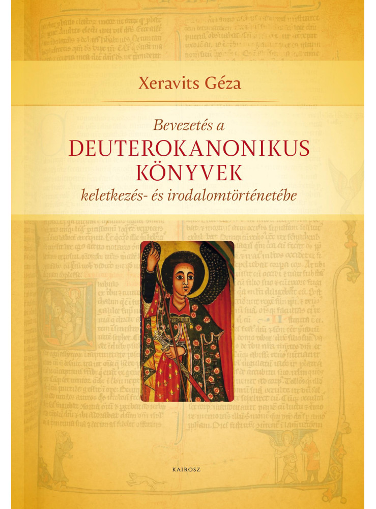 BEVEZETÉS A DEUTEROKANONIKUS KÖNYVEK KELETKEZÉS- ÉS IRODALOMTÖRTÉNETÉBE