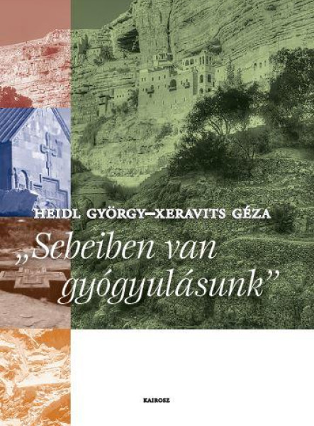 "SEBEIBEN VAN GYÓGYULÁSUNK"