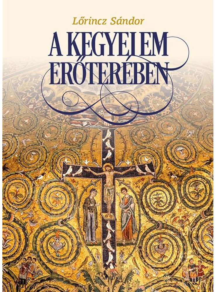 A KEGYELEM ERŐTERÉBEN INTERJÚKÖTET A KEGYELEM ERŐTERÉBEN INTERJÚKÖTET