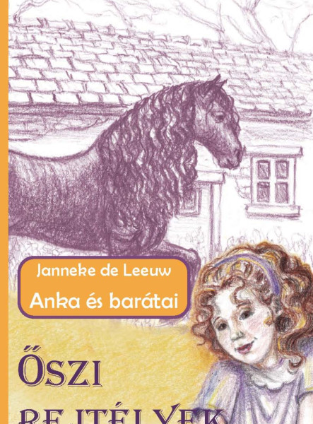 ŐSZI REJTÉLYEK - ANKA ÉS BARÁTAI
