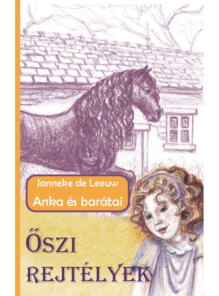 ŐSZI REJTÉLYEK - ANKA ÉS BARÁTAI