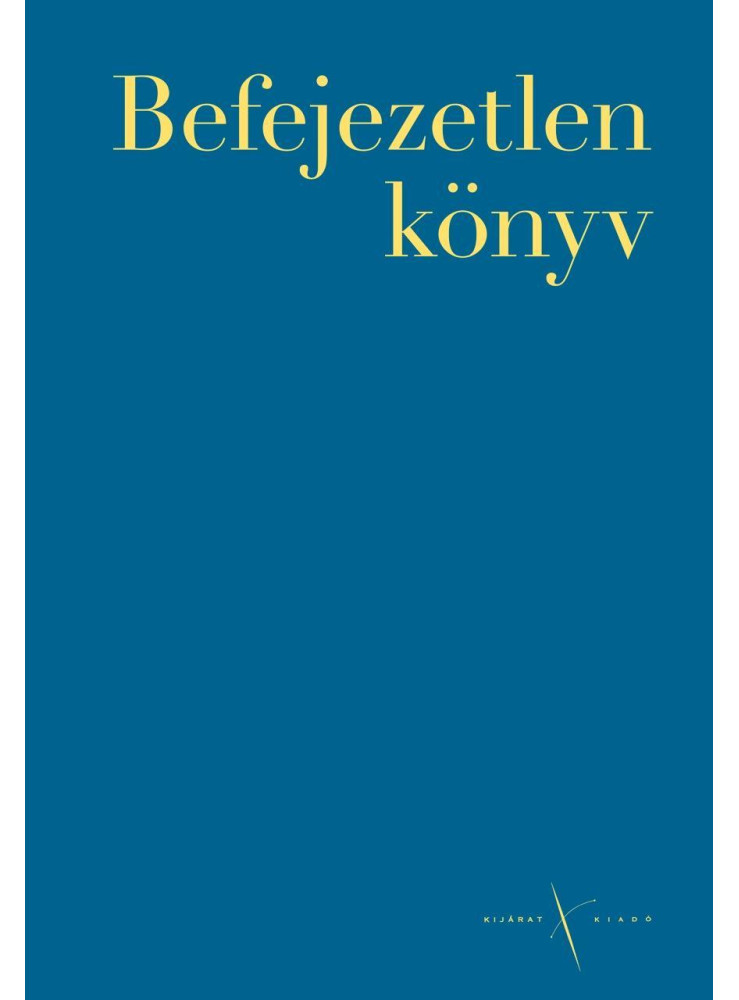 BEFEJEZETLEN KÖNYV BEFEJEZETLEN KÖNYV