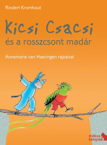 KICSI CSACSI ÉS A ROSSZCSONT MADÁR