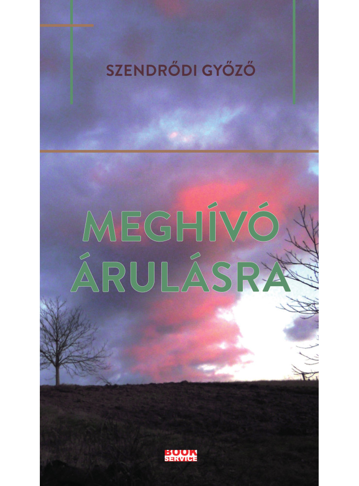 MEGHÍVÓ ÁRULÁSRA MEGHÍVÓ ÁRULÁSRA