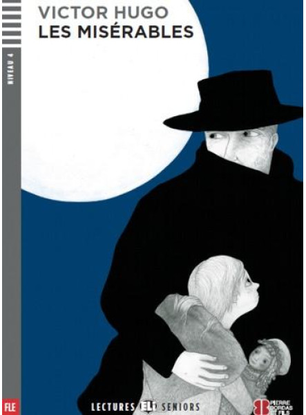 LES MISÉRABLES + CD (LECTURES ELI SENIORS) LES MISÉRABLES + CD (LECTURES ELI SENIORS)