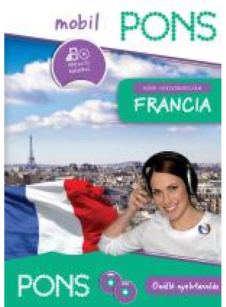 PONS MOBIL NYELVTANFOLYAM - FRANCIA PONS MOBIL NYELVTANFOLYAM - FRANCIA