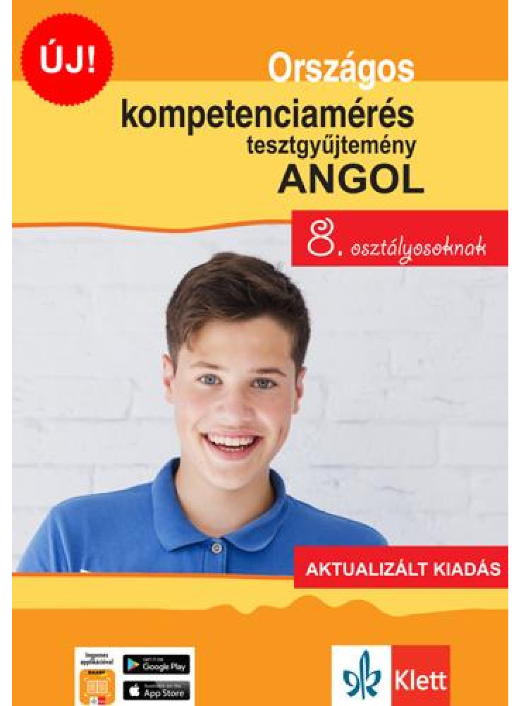 ORSZÁGOS KOMPETENCIAMÉRÉS TESZTGYŰJTEMÉNY ANGOL NYELV 8. OSZTÁLYOSOKNAK AKTU ORSZÁGOS KOMPETENCIAMÉRÉS TESZTGYŰJTEMÉNY ANGOL NYELV 8. OSZTÁLYOSOKNAK AKTU