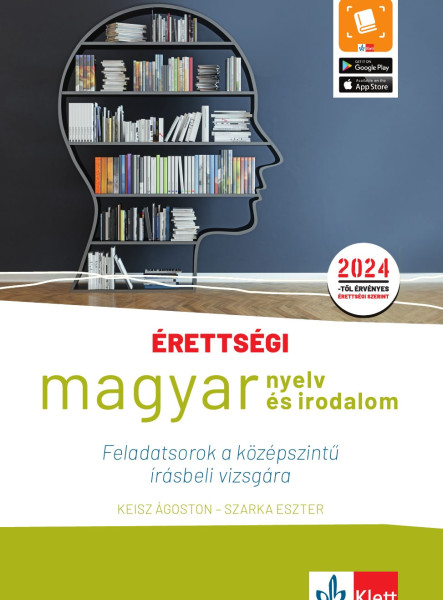 ÉRETTSÉGI  MAGYAR NYELV ÉS IRODALOM FELADATSOROK A KÖZÉPSZINTŰ ÍRÁSBELI VIZSGÁR