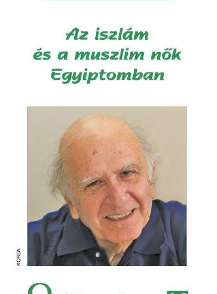 AZ ISZLÁM ÉS A MUSZLIM NŐK EGYIPTOMBAN