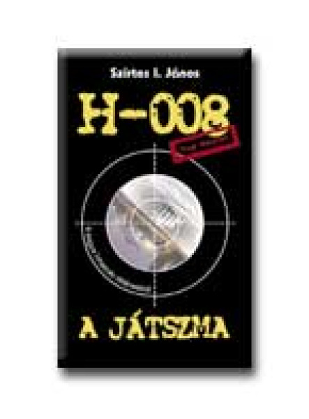 H-008 - A JÁTSZMA H-008 - A JÁTSZMA