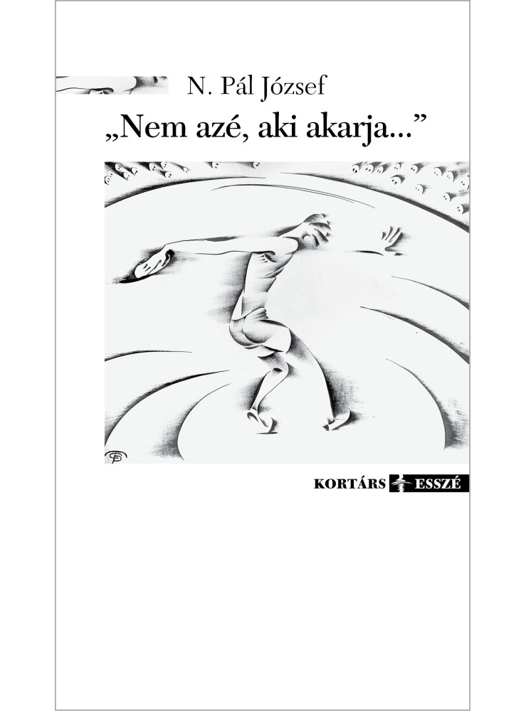 NEM AZÉ, AKI AKARJA...