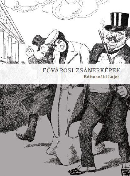 FŐVÁROSI ZSÁNERKÉPEK