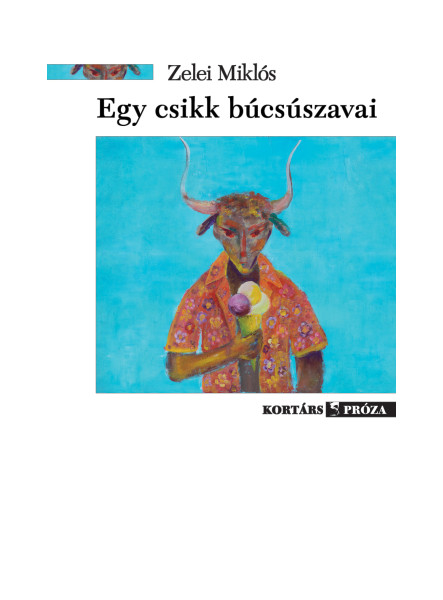 EGY CSIKK BÚCSÚSZAVAI
