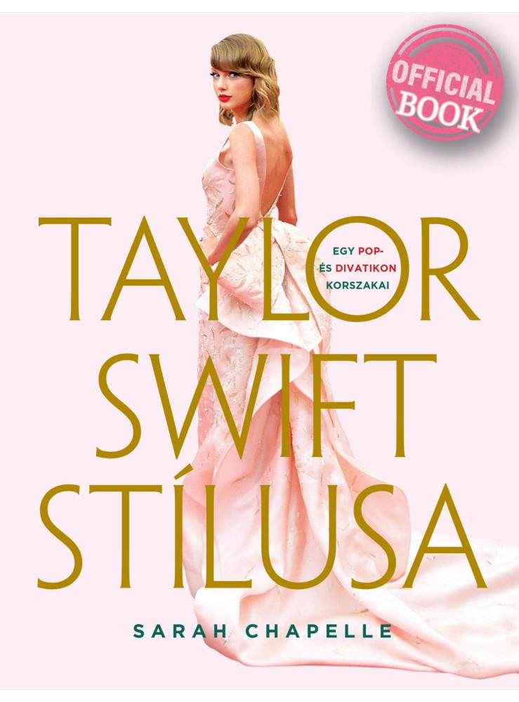 TAYLOR SWIFT STÍLUSA  EGY POP- ÉS DIVATIKON KORSZAKAI