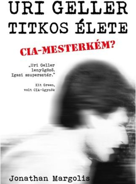 URI GELLER TITKOS ÉLETE