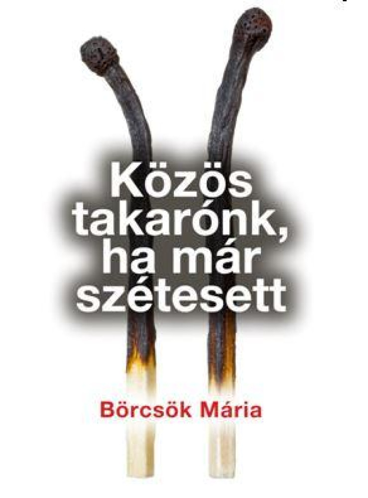KÖZÖS TAKARÓNK, HA MÁR SZÉTESETT