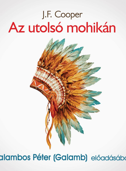 AZ UTOLSÓ MOHIKÁN - HANGOSKÖNYV