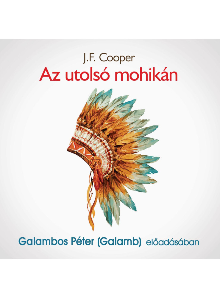 AZ UTOLSÓ MOHIKÁN - HANGOSKÖNYV