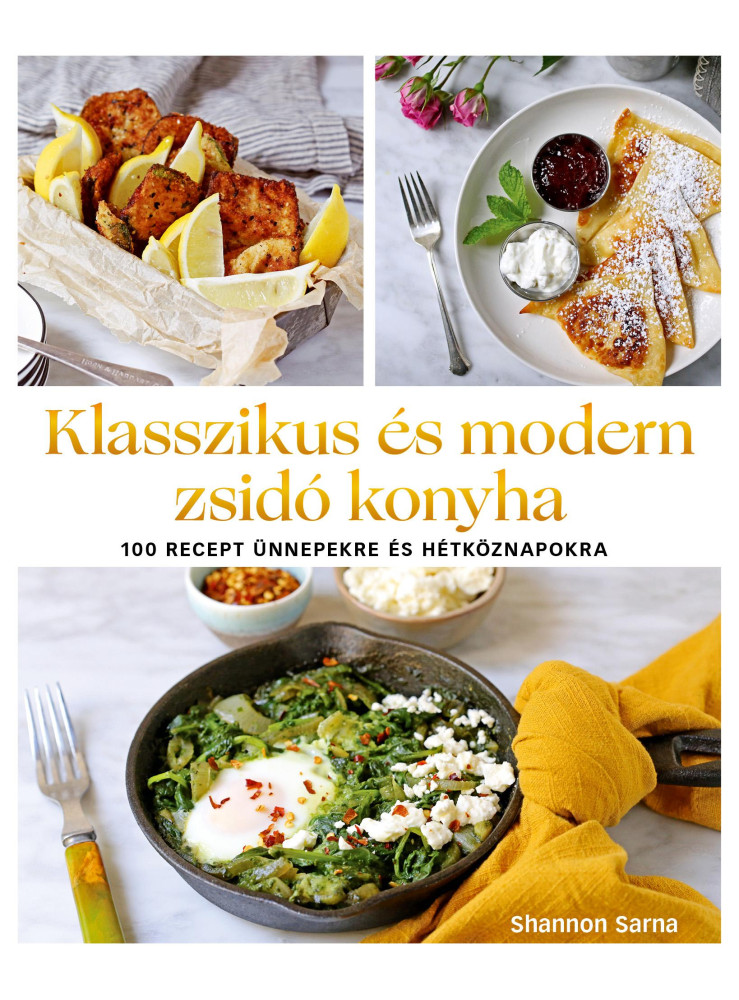 KLASSZIKUS ÉS MODERN ZSIDÓ KONYHA
