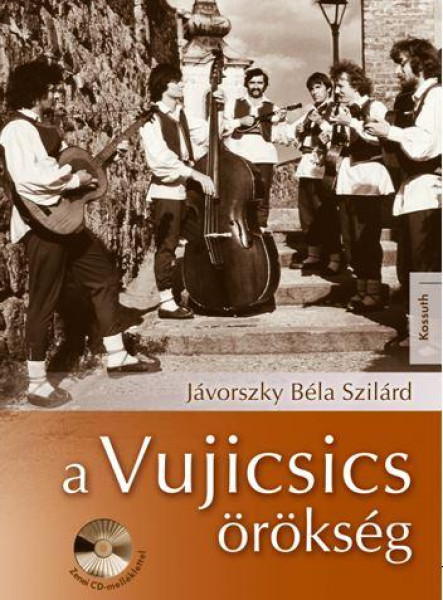 A VUJICSICS ÖRÖKSÉG