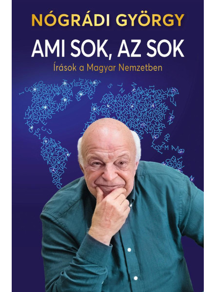 AMI SOK, AZ SOK - ÍRÁSOK A MAGYAR NEMZETBEN