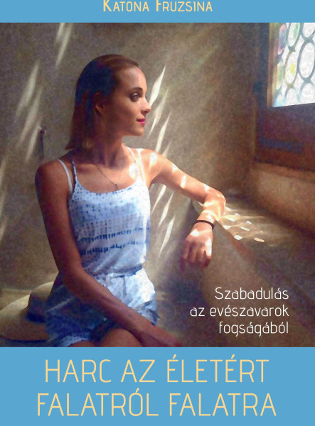 HARC AZ ÉLETÉRT FALATRÓL FALATRA