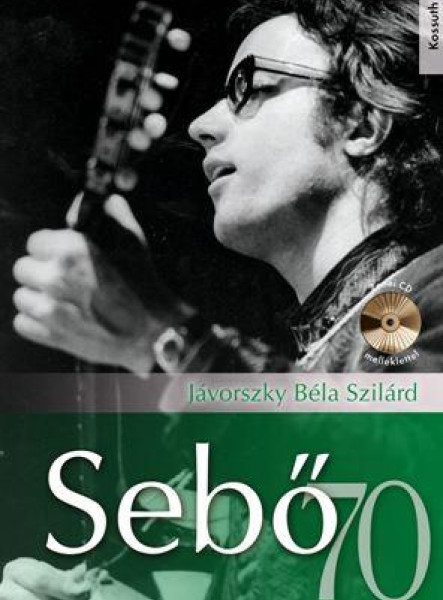 SEBŐ 70 - CD MELLÉKLETTEL