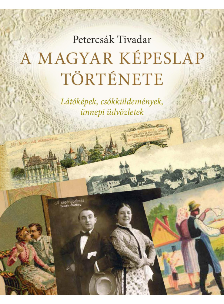 A MAGYAR KÉPESLAP TÖRTÉNETE A MAGYAR KÉPESLAP TÖRTÉNETE