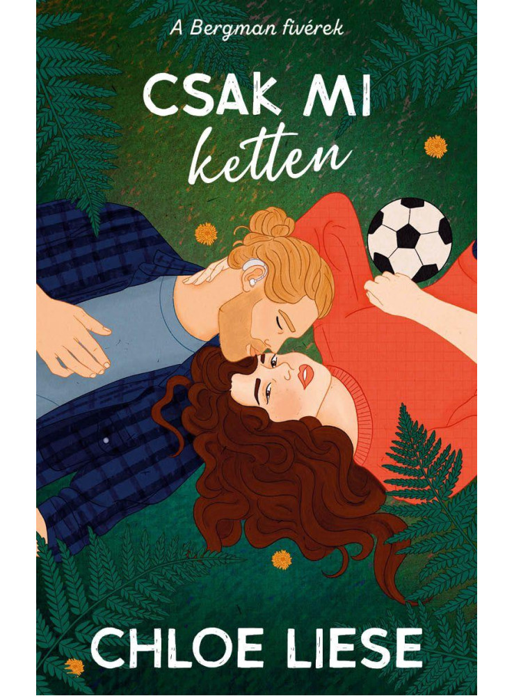 CSAK MI KETTEN - A BERGMAN FIVÉREK