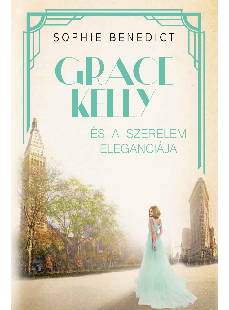 GRACE KELLY ÉS A SZERELEM ELEGANCIÁJA