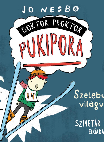 DOKTOR PROKTOR PUKIPORA - SZELEBURDI VILÁGVÉGE - HANGOSKÖNYV
