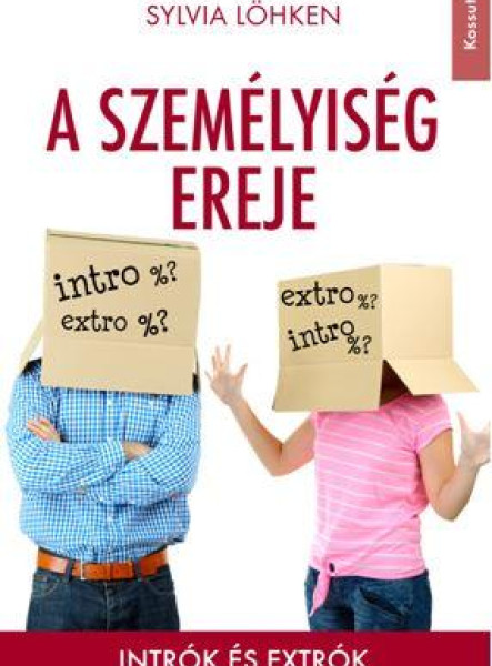 A SZEMÉLYISÉG EREJE